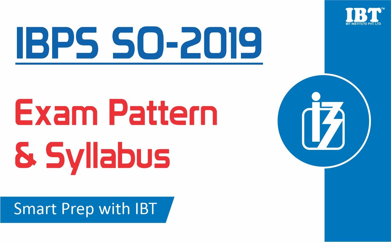 IBPS SO 2019: Check here detailed Exam Pattern & Syllabus